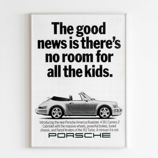 Porsche 911 "The Good News Is There's No Room For All The Kids" Poster