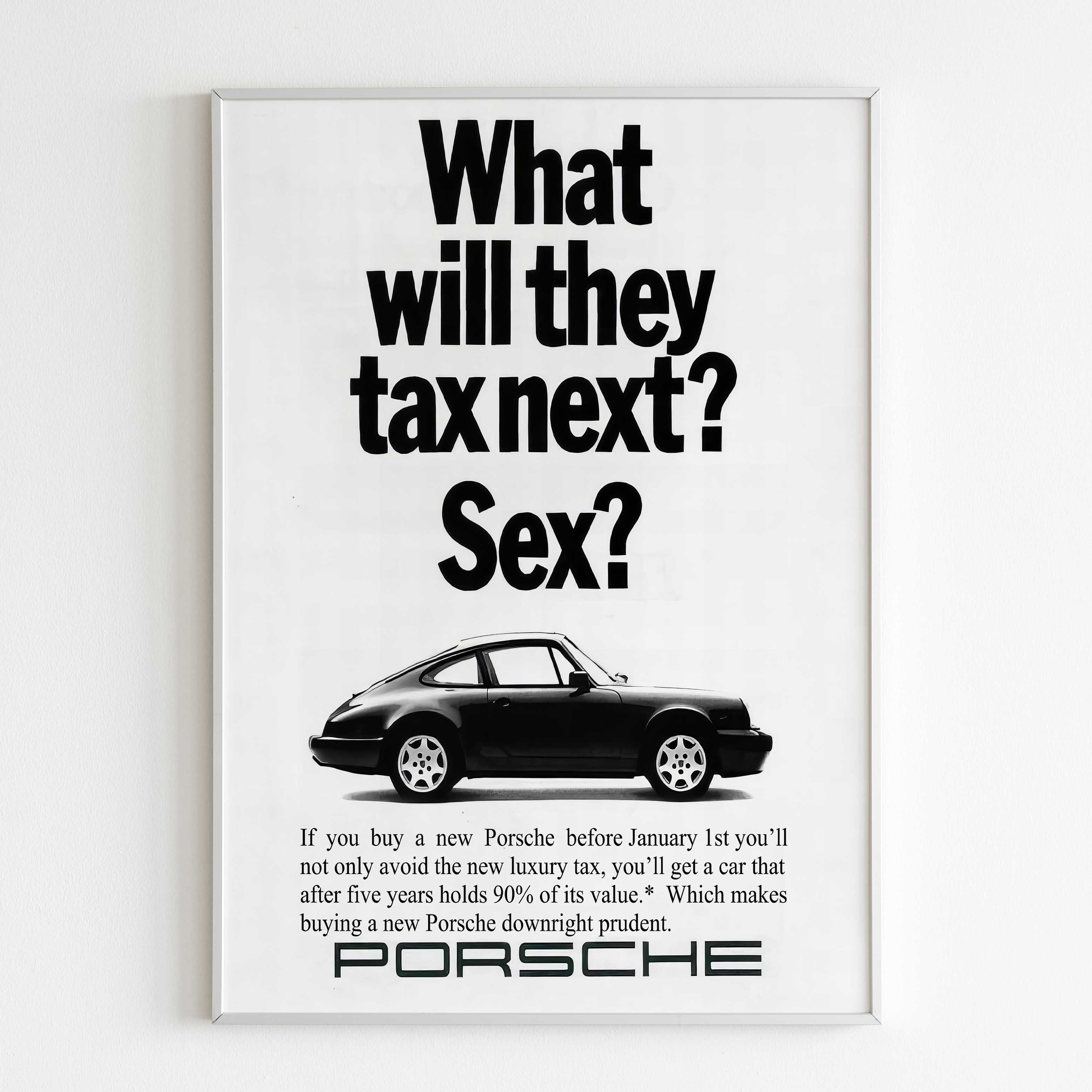 Porsche 911 What Will They Tax Next? Poster, Sport Car 80s Print, Vintage  Design Ad Wall Art, Magazine Advertisement – Yesterday Vault