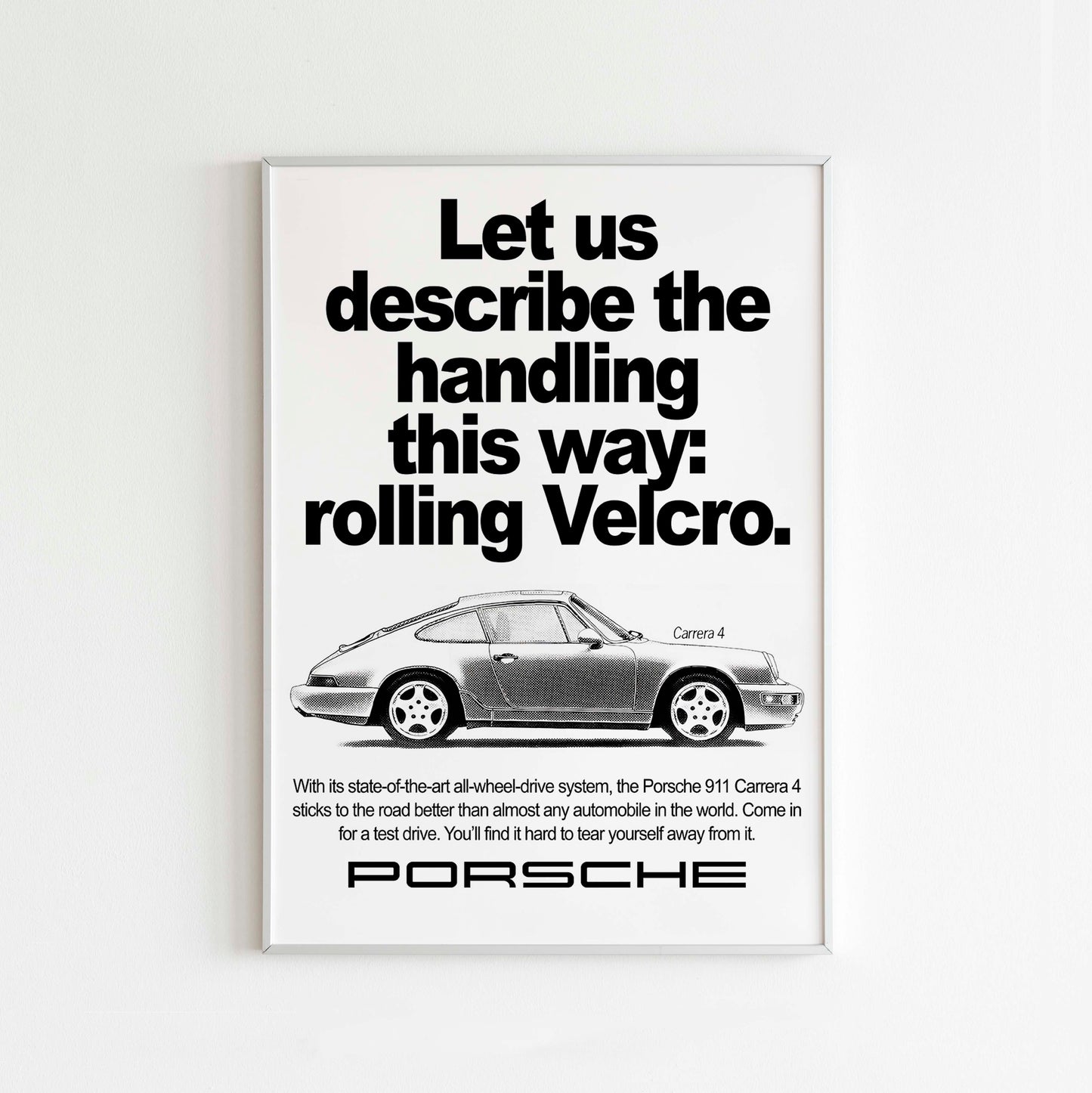 Porsche "Let Us Describe The Handling This Way: Rolling Velcro" Poster