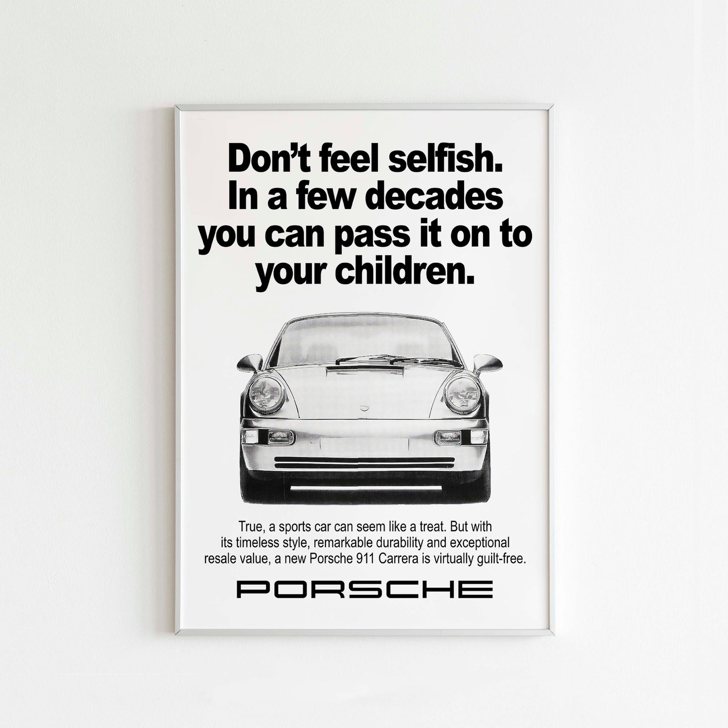 Porsche "Don't Feel Selfish" Poster