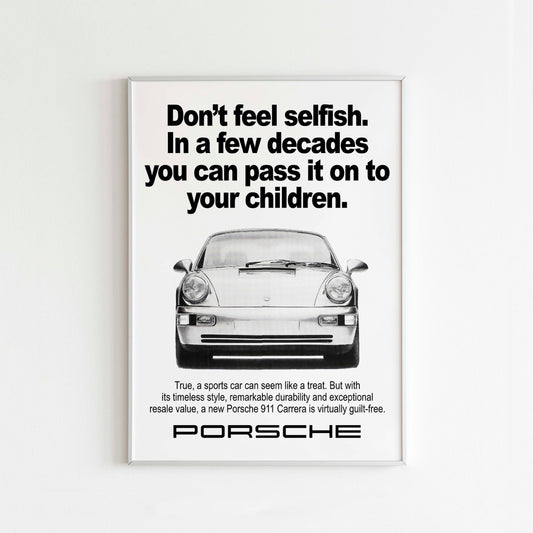 Porsche "Don't Feel Selfish" Poster