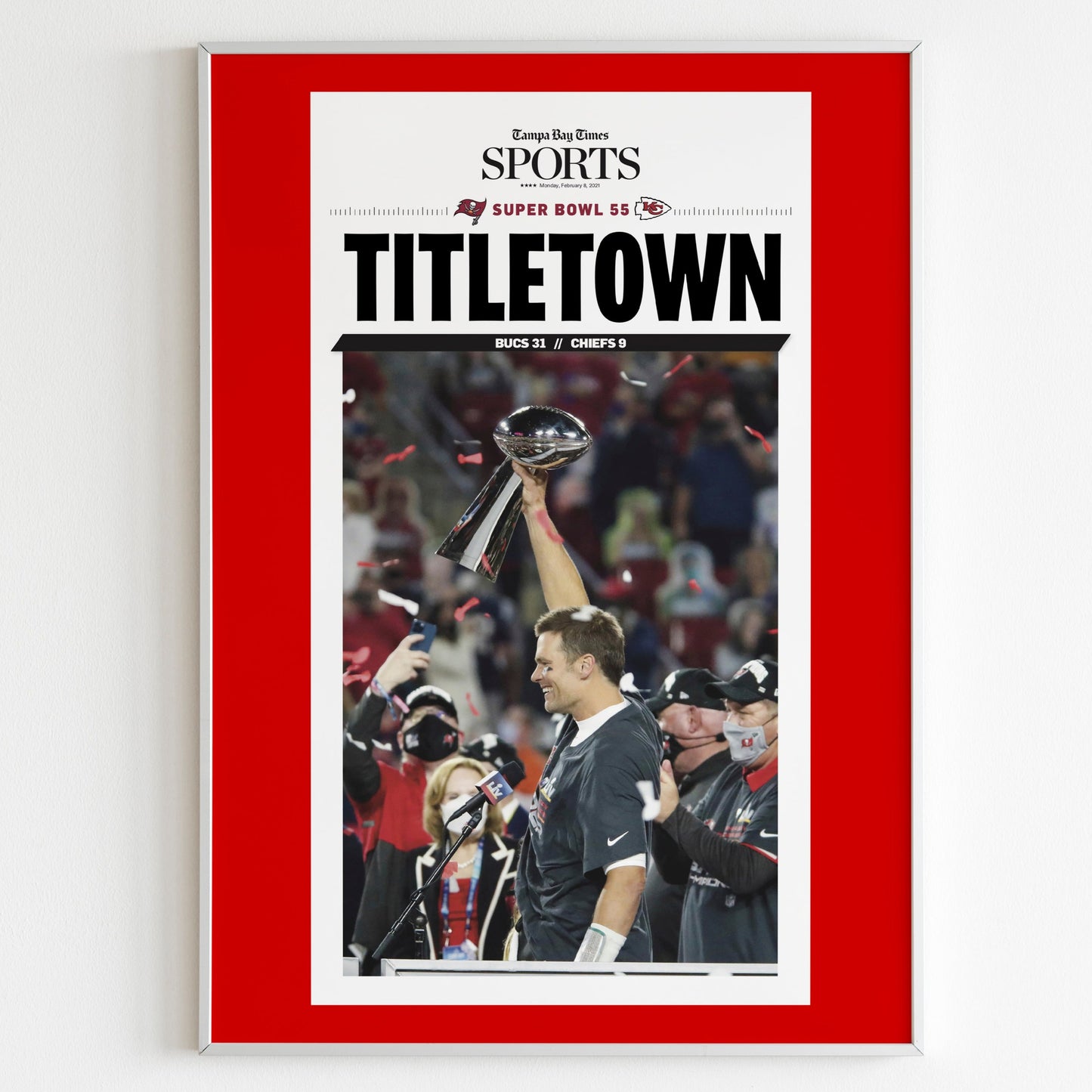 Tampa Bay Buccaneers 2021 Super Bowl NFL Champions Front Cover Tampa Bay Times Newspaper Poster, Football Team, Tom Brady Front Page Poster