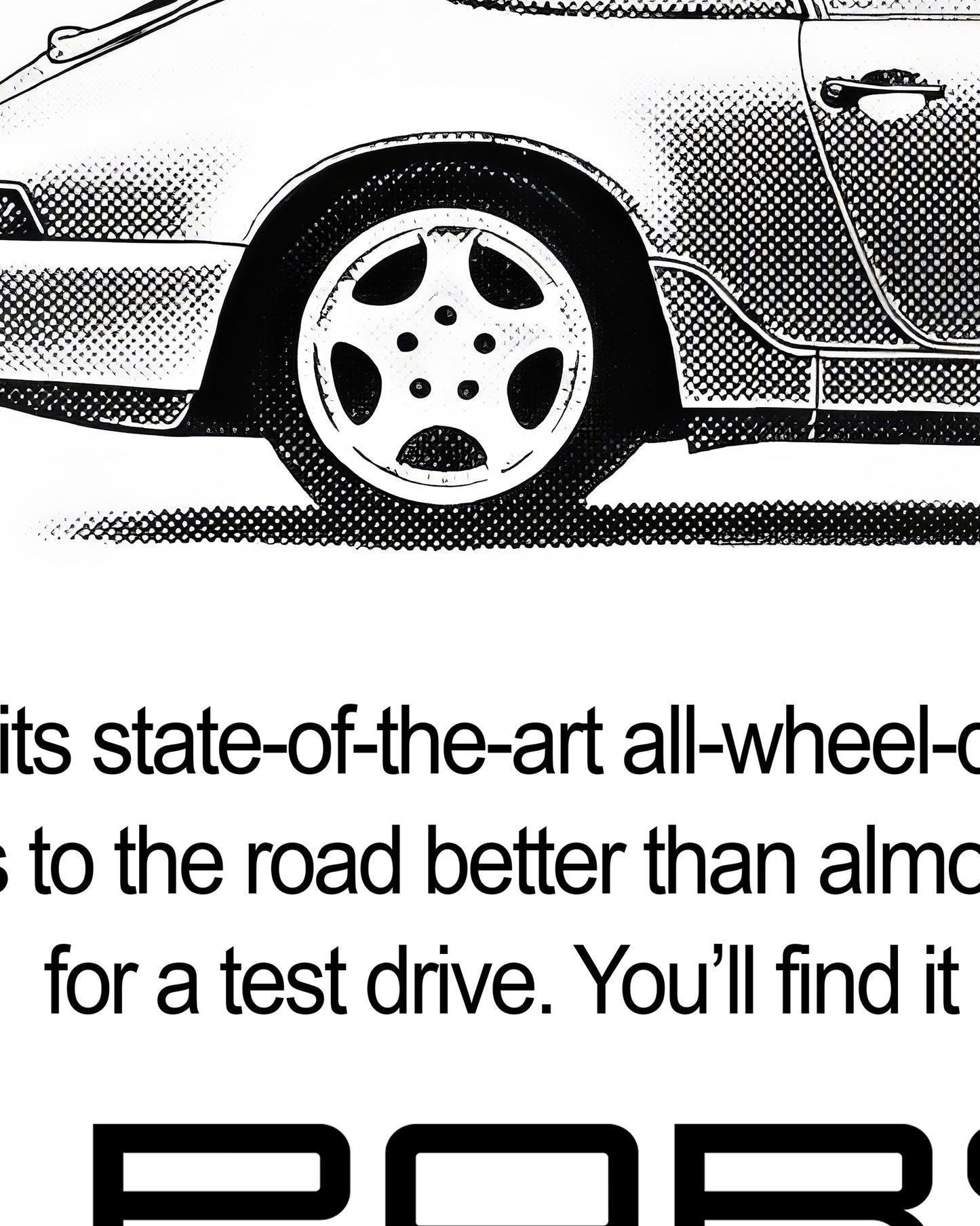 Porsche "Let Us Describe The Handling This Way: Rolling Velcro" Poster