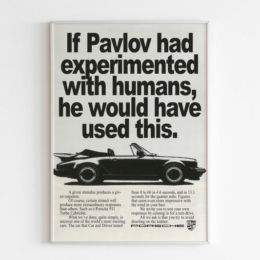 Porsche 911 "If Pavlov had experimented with humans he would have used this" Poster, Sport Car 80s Print, Vintage Design Ad Wall Art, Magazine Advertisement