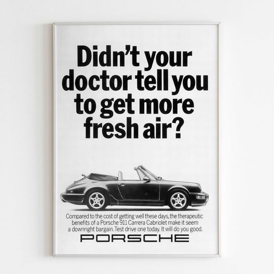 Porsche 911 "Didn't Your Doctor Tell You To Get More Fresh Air?" Poster, Sport Car 80s Print, Vintage Design Ad Wall Art, Magazine Advertisement