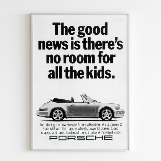 Porsche 911 "The Good News Is There's No Room For All The Kids" Poster
