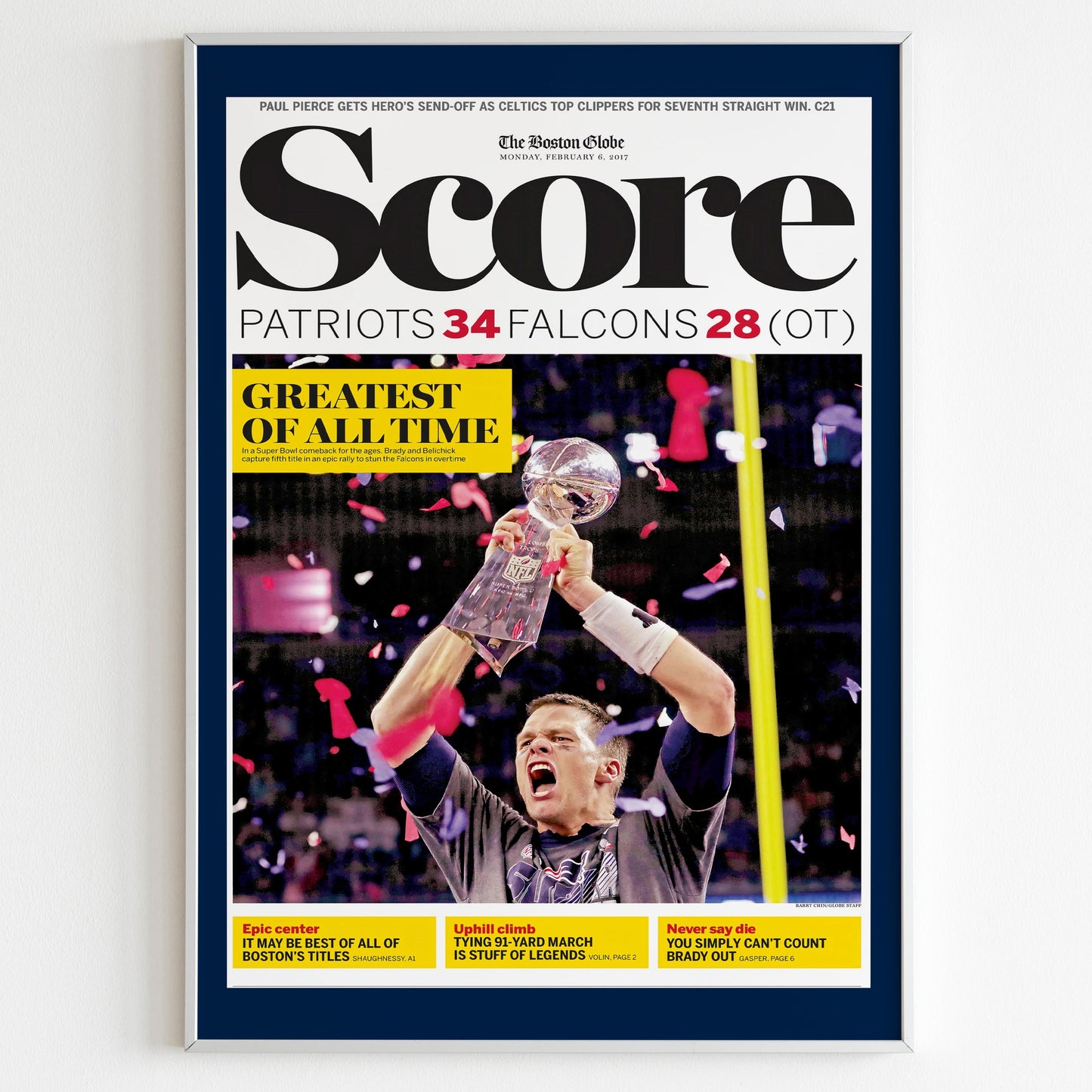 New England Patriots 2017 Super Bowl NFL Champions Front Cover The Boston Globe Newspaper Poster, Football Team Print, Tom Brady Page Poster