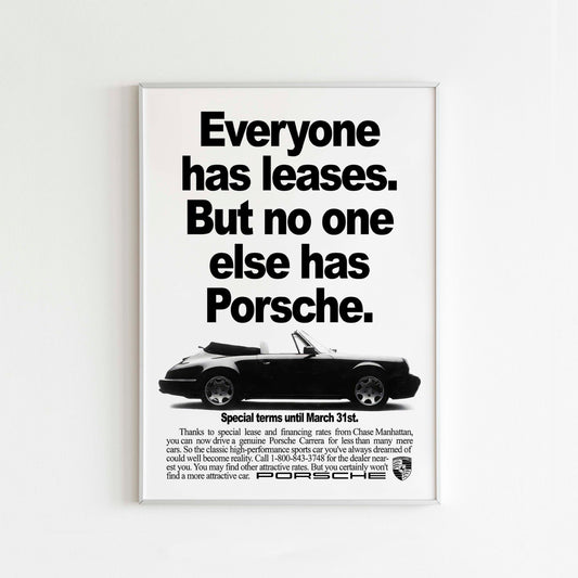 Porsche "Everyone Has Leases. But No One Else Has Porsche" Poster