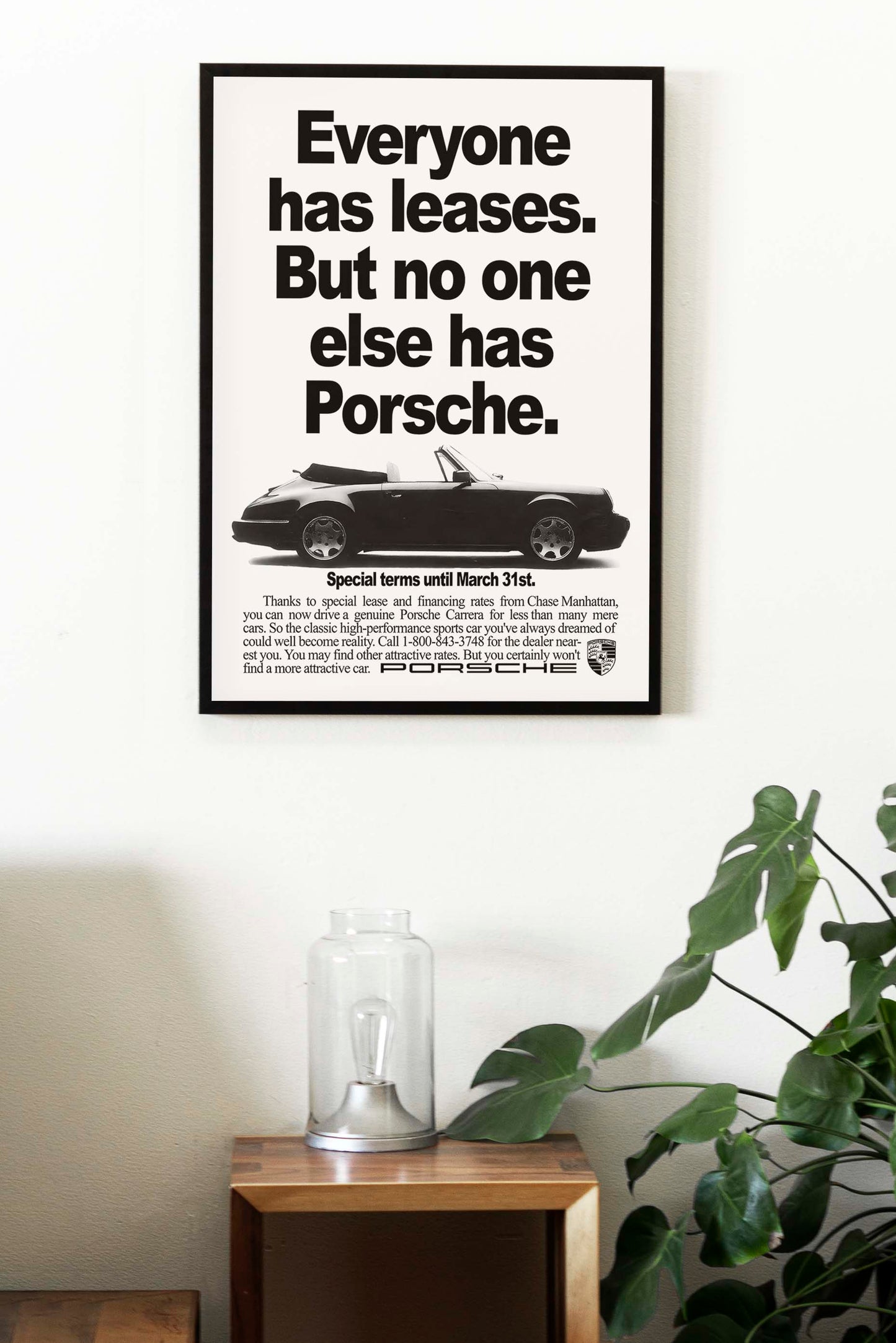 Porsche "Everyone Has Leases. But No One Else Has Porsche" Poster