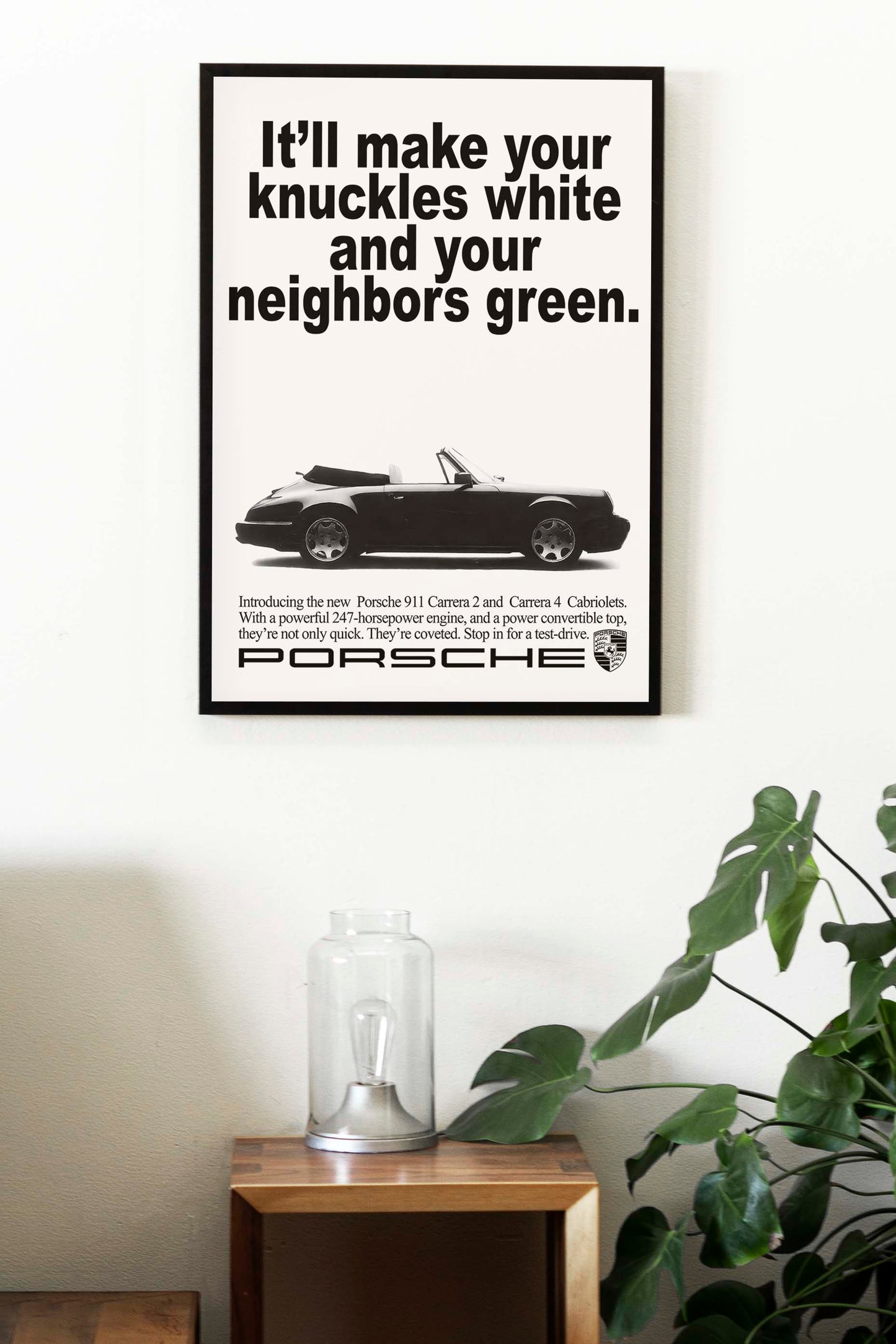 Porsche "It'll Make Your Knuckles White And Your Neighbors Green" Poster