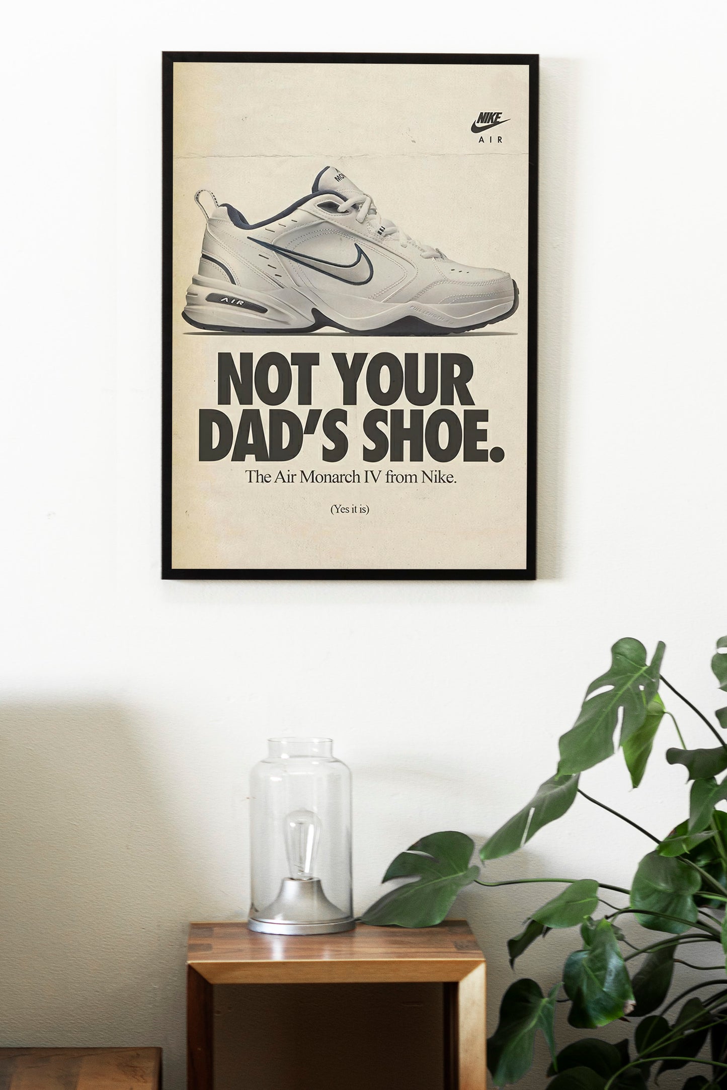 Nike Air Monarch IV "Not Your Dad's Shoe" Poster